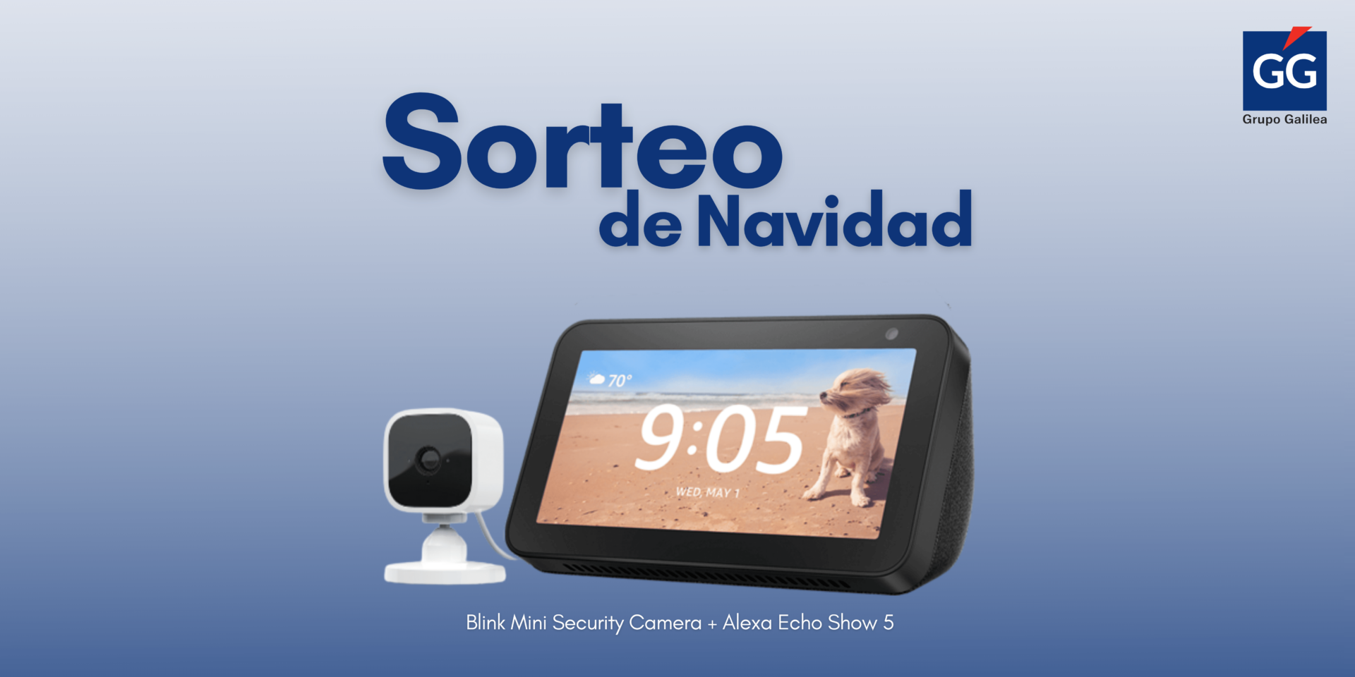 ¡Sorteo de navidad Grupo Galilea de una Alexa Echo Show 5 y una Cámara de Seguridad inteligente Blink Mini! 4